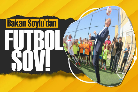 Bakan Soylu dan Mardin de futbol şov