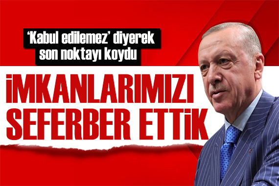 Erdoğan son noktayı koydu: Bu zihniyetin sonuna gelindi