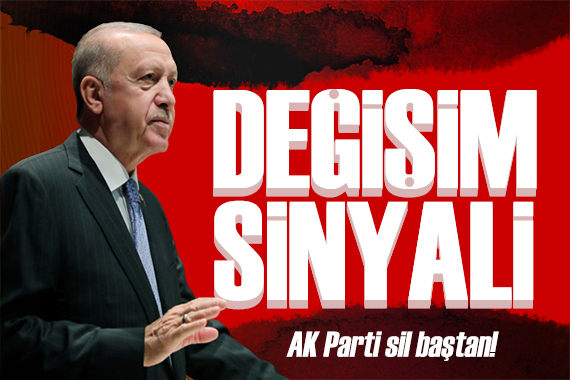 AK Parti de değişim sinyali! Liste sil baştan yapılacak