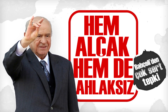 Bahçeli den tepki: Türkiye eski Türkiye değil!