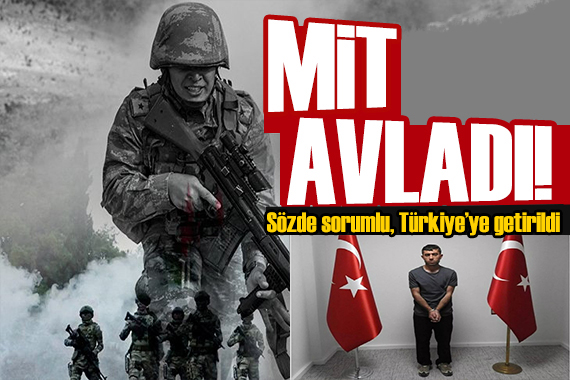 MİT ten nokta operasyon: Burhan Piçak Türkiye ye getirildi