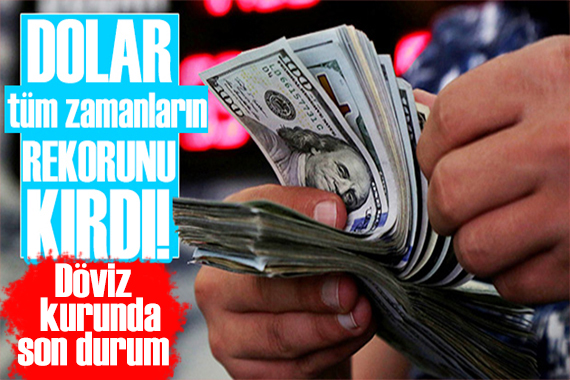 Dolar haftaya rekorla başladı! İşte 26 Eylül döviz kuru