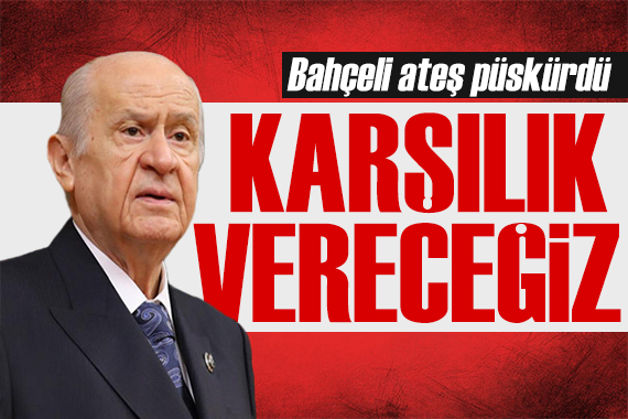 Bahçeli den tepki: Kafalarını ezmeye devam edeceğiz