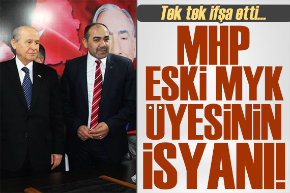 MHP eski MYK üyesi Muharrem Yıldız isyan etti!