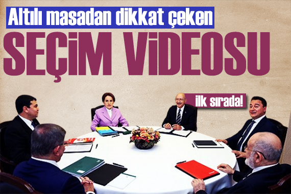 Altılı masadan seçim videosu: Milletimiz için buradayız!