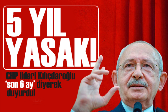 Kılıçdaroğlu ndan yabancıya konut satışı yasağı: Son 6 ay!