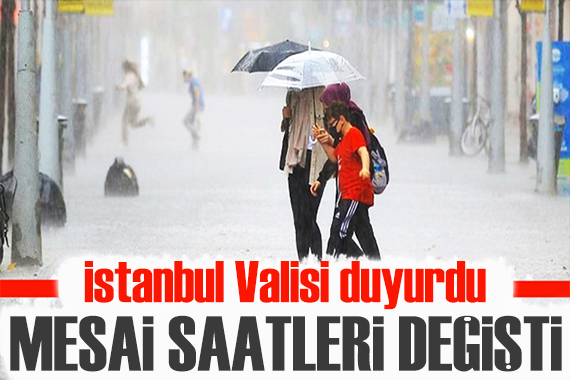 Vali duyurdu: İstanbul da mesai erken bitecek!