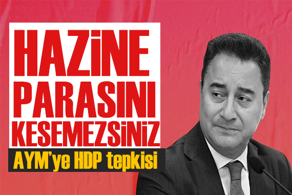 DEVA Partisi nden AYM ye HDP tepkisi: Hukuki değil!