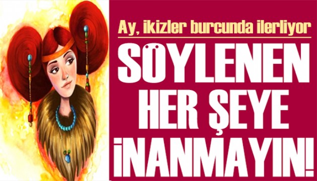 14 Ocak 2022 burç yorumları: Söylenen her şeye inanmayın!