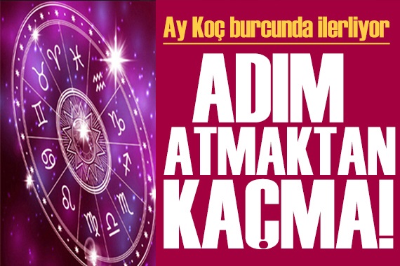 30 Eylül 2023 burç yorumları! Ay Koç burcunda: Adım atmaktan kaçma!