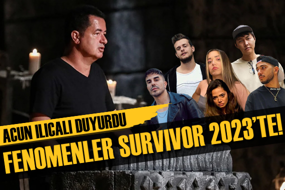 Acun Ilıcalı dan bomba açıklama! Ünlü fenomenler Survivor 2023 te