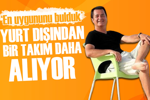 Acun Ilıcalı yurt dışından yeni takım alıyor
