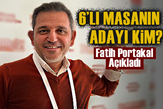 Fatih Portakal yüzde 99.9 kesin diyerek açıkladı