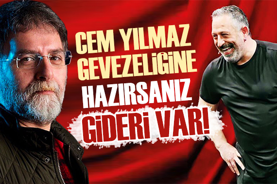 Ahmet Hakan: Cem Yılmaz gevezeliğine hazırsanız gideri var!