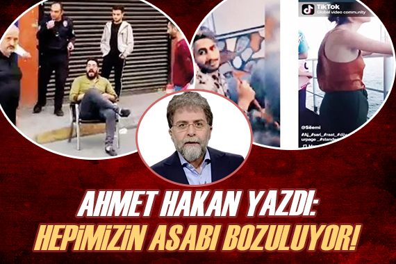 Ahmet Hakan: Hepimizin asabı bozuluyor!