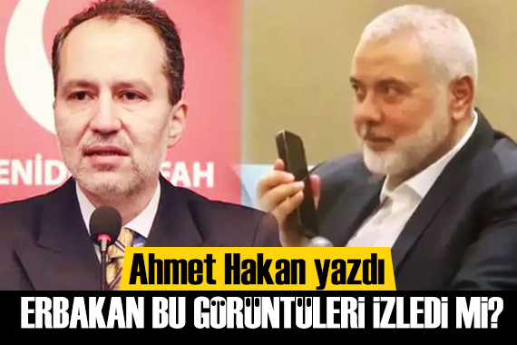 Ahmet Hakan yazdı: Fatih Erbakan bu görüntüleri izledi mi?