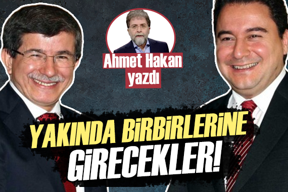 Ahmet Hakan yazdı: Babacan ve Davutoğlu birbirlerine girecek!