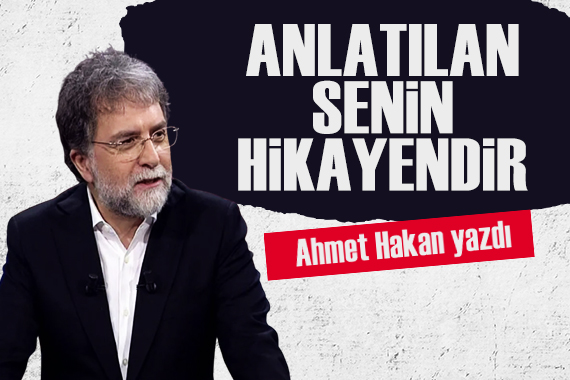 Ahmet Hakan yazdı: Ergenekon’dan Cumhuriyet’e, anlatılan senin hikayendir