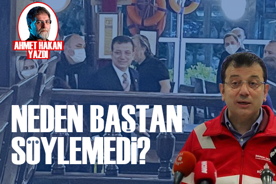 Ahmet Hakan: İmamoğlu neden en baştan söylemedi?