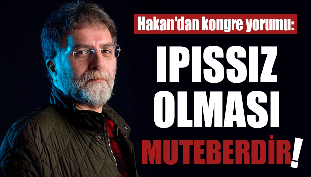 Ahmet Hakan: Pandemide ıpıssız olması muteberdir!