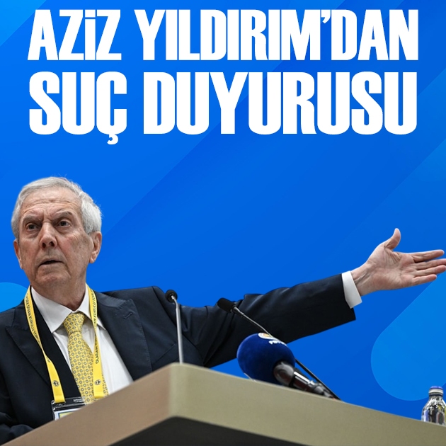 Aziz Yıldırım'dan suç duyurusu
