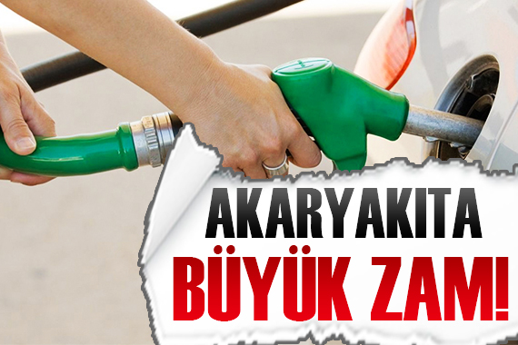 Akaryakıta büyük zam!