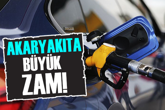 Akaryakıta büyük zam!