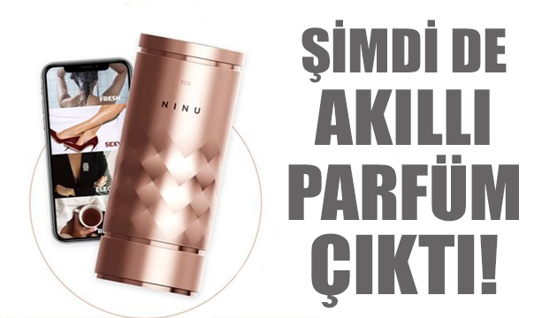 Şimdi de akıllı parfüm çıktı!