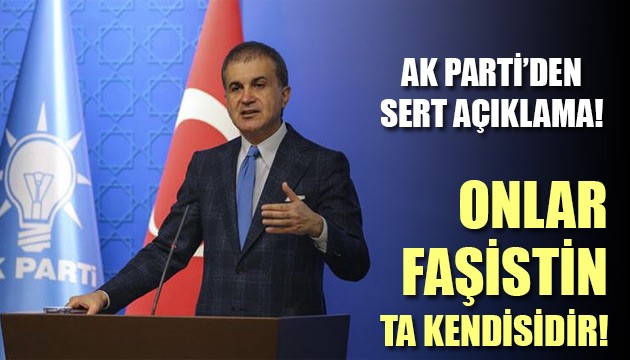 AK Parti Sözcüsü Ömer Çelik'ten sert açıklama