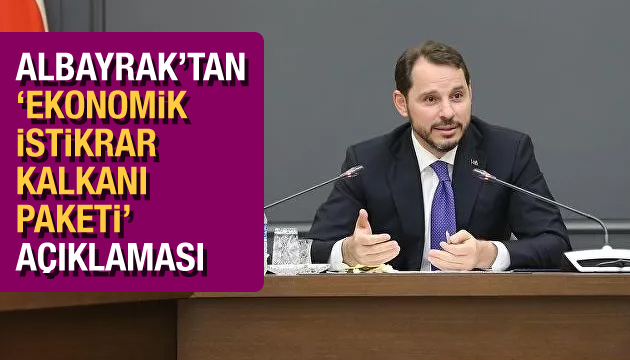 Albayrak tan  Ekonomik İstikrar Kalkanı Paketi  açıklaması