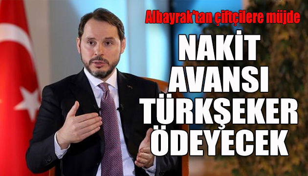 Bakan Albayrak tan çiftçilere müjde