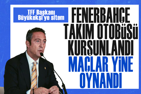Ali Koç: Fenerbahçe takım otobüsü kurşunlandı, maçlar yine oynandı