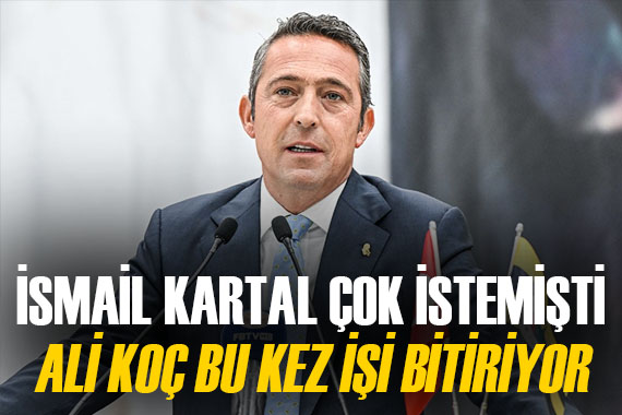 Başkan Ali Koç, o yıldızı ocak ayında getiriyor