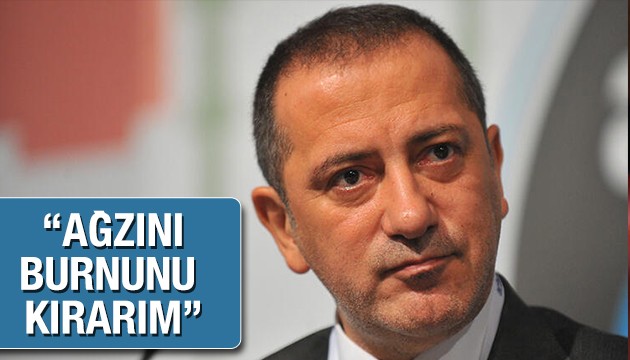 Altaylı: 'Ağzını burnunu kırarım'