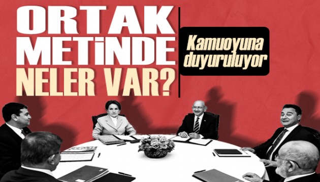 Millet ittifakı'nın Ortak Mutabakat Metni açıklanıyor