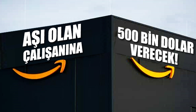 Aşı olan çalışanına 500 bin dolar verecek!