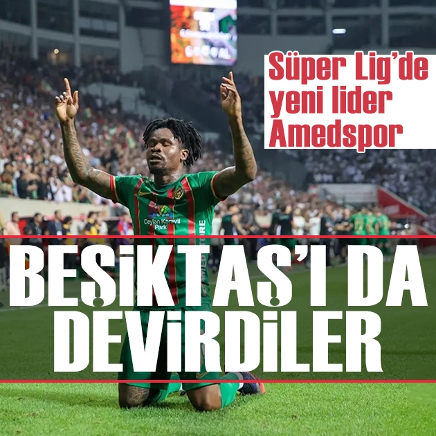 Amedspor Beşiktaş'ı da devirdi, Süper Lig'in yeni lideri oldu
