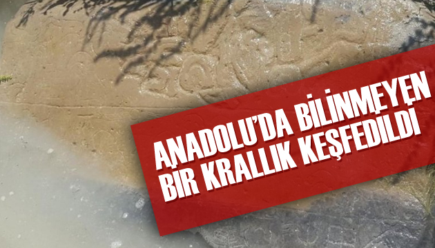 Anadolu da bilinmeyen bir krallık keşfedildi