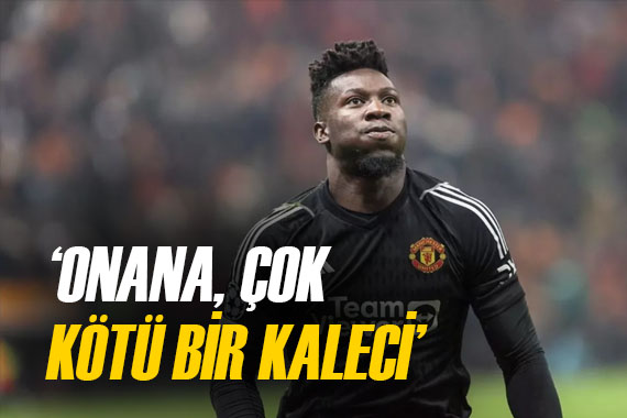 Paul Scholes ten Onana ya çok sert tepki