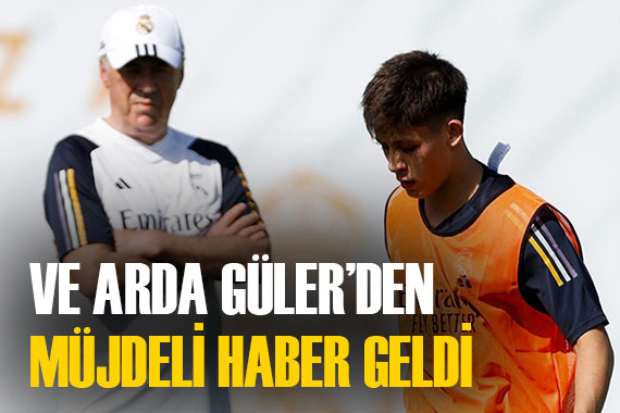 Real Madrid de yüzler gülüyor! Arda Güler, tahmin edilenden önce döndü