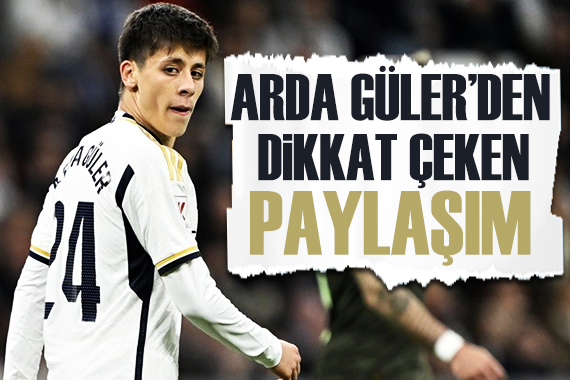 Arda Güler in paylaşımı: İzin yok