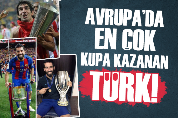Avrupa da en çok kupa kazanan Türk futbolcu: Arda Turan!