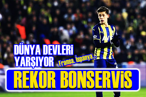 Arda Güler e rekor bonservis!
