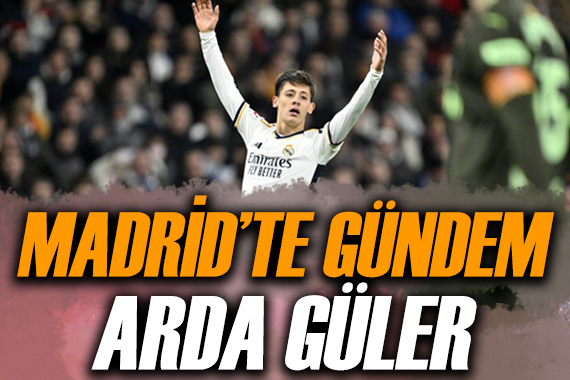 Madrid te gündem Arda Güler