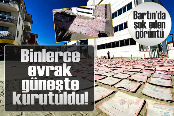 Bartın da su baskını yaşanan SGK binasındaki ıslanan dosyalar, güneşte kurutuluyor!