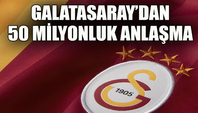 Galatasaray dan 58 milyonluk anlaşma!