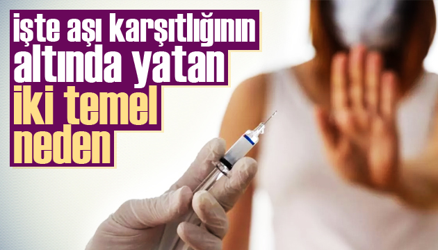 Aşı karşıtlığının altında yatan temel neden: Güvensizlik ve şüphecilik