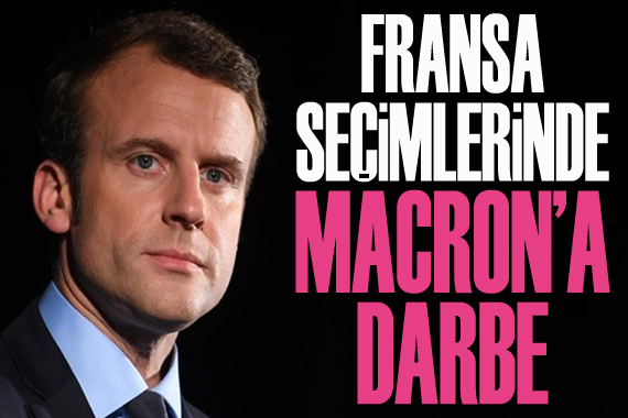 Fransa Seçimlerinde Macron a Darbe