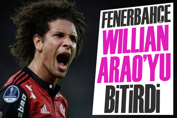 Fenerbahçe Willian Arao yu bitirdi