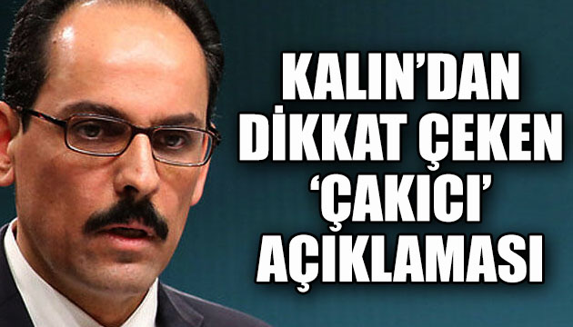İbrahim Kalın dan dikkat çeken Alaattin Çakıcı açıklaması!